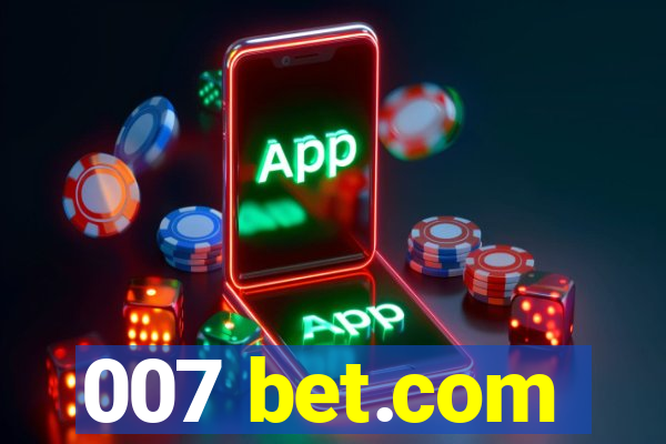 007 bet.com